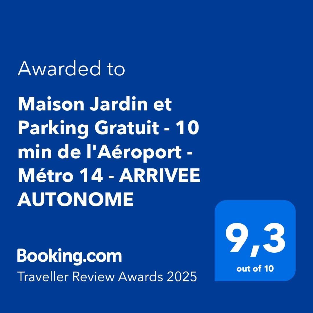 Maison Jardin Et Parking Gratuit - 10 Min De L'Aeroport - Metro 14 - Arrivee Autonome 奥利 外观 照片